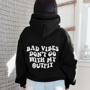 Bad Vibes Don't Go With My Outfit Hoodie Casual Women Long Sleeve Jumper Slogan Hoody Pullovers