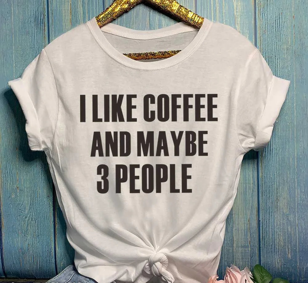I Like Coffee and Maybe 3 People T-Shirt Yellow Clothing Girl High Quality Cotton Tee Graphic Vintage Aesthetic Tumble art tops