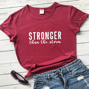 Stronger Than The Storm T-shirt Women Positive Thoughts Tshirt Casual Unisex Short Sleeve Inspirational Quote Top Tee Shirt